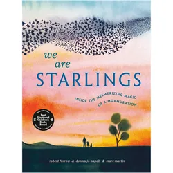 We Are Starlings, Kinderbücher von Robert Furrow, Donna Jo Napoli