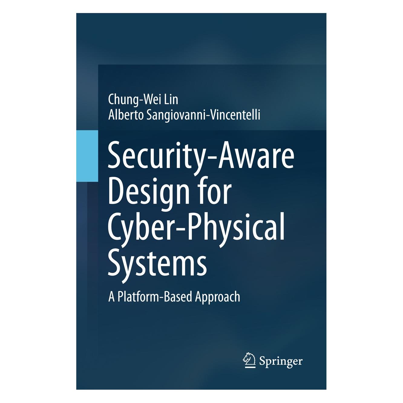 Springer Security-Aware Design for Cyber-Physical Systems (Englisch, Hardcover, Alberto Sangiovanni-Vincentelli, Chung-Wei Lin) (9783319513270)