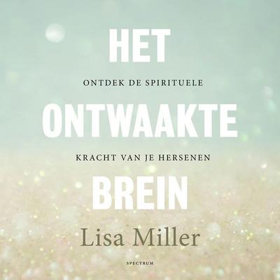 Het ontwaakte brein - Lisa Miller, Audio, 9789000380930