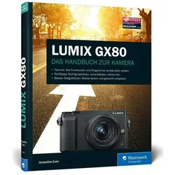 Lumix Gx80, Ratgeber von Jacqueline Esen