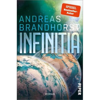 Infinitia, Taschenbuch von Andreas Brandhorst, Piper, 978-3-492-70679-7