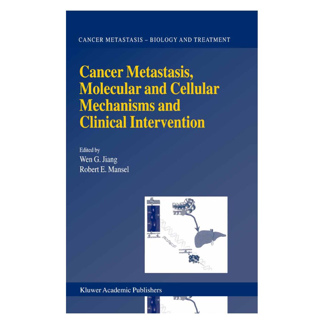 Springer Cancer Metastasis, Molecular and Cellular Mechanisms and Clinical Intervention (Englisch, Softcover, R. E. Mansel, Wen G. Jiang) (55531203)