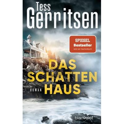 Das Schattenhaus, Taschenbuch von Tess Gerritsen, Blanvalet