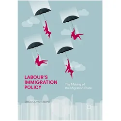 Labour's Immigration Policy, Fachbücher von Erica Consterdine