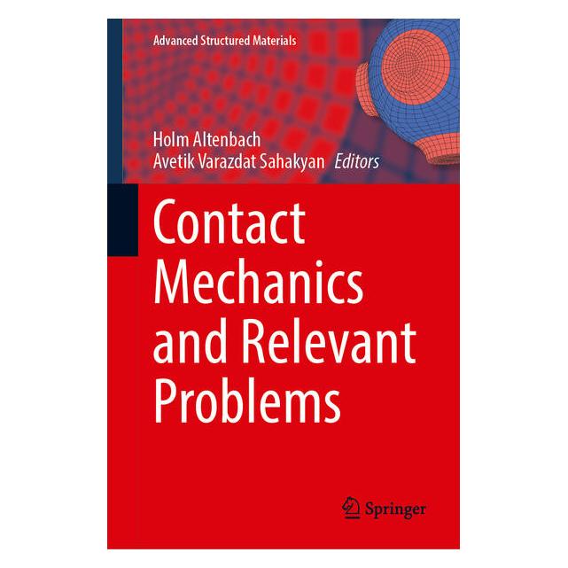 Springer Contact Mechanics and Relevant Problems (Englisch, Hardcover, Avetik Varazdat Sahakyan, Holm Altenbach) (67471783)