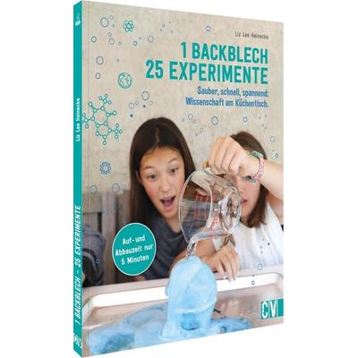 1 Backblech – 25 Experimente, Taschenbuch von Liz Lee Heinecke, Christophorus, 978-3-8411-0289-8