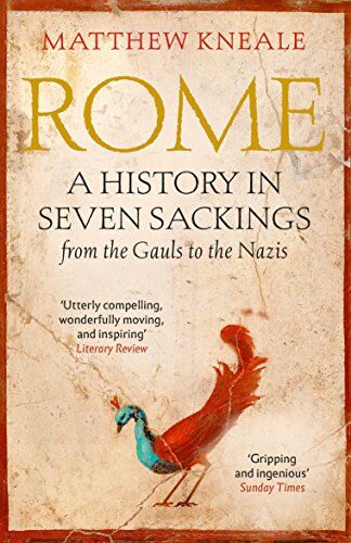 Matthew Kneale - Rome: A History in Seven Sackings - Preis vom 01.10.2026 17:08:56 h