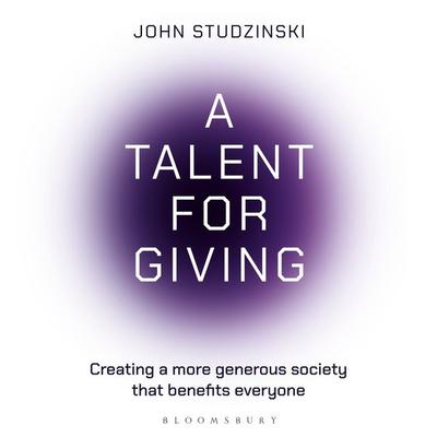 A Talent for Giving - John Studzinski, Audio, 9781399418775
