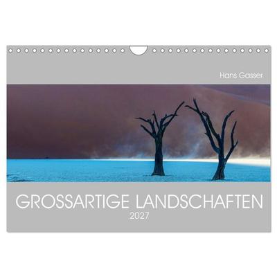 GROSSARTIGE LANDSCHAFTEN 2027 (Wandkalender 2027 DIN A4 quer), CALVENDO Monatskalender