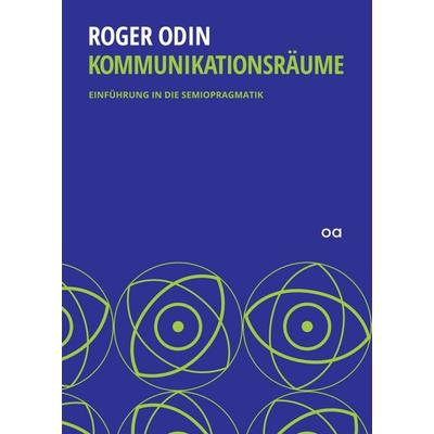 Kommunikationsräume, Taschenbuch von Roger Odin, Tredition, 978-3-7497-2669-1
