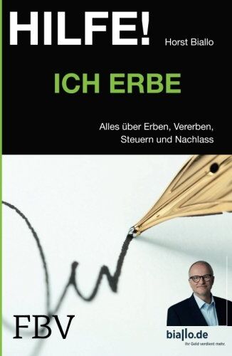 Horst Biallo - Hilfe! Ich . . . erbe: Alles Über Erben, Vererben, Steuern Und Nachlass - Preis vom 09.10.2026 07:28:09 h