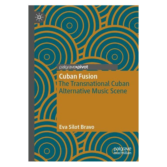 Springer Bravo:Cuban Fusion (Englisch, Softcover, Eva Silot Bravo) (64902015)