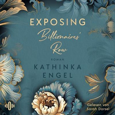 Exposing Billionaires' Row - Kathinka Engel, Audio, 9783844945010