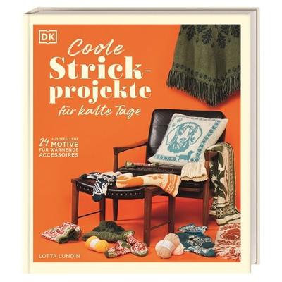 Coole Strickprojekte für kalte Tage, Gebundene Ausgabe von Lotta Lundin, DK Verlag Dorling Kindersley, 978-3-8310-4960-8
