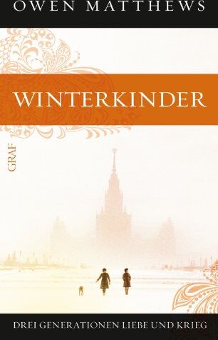 Owen Matthews - Winterkinder: Drei Generationen Liebe und Krieg - Preis vom 09.10.2026 07:28:09 h