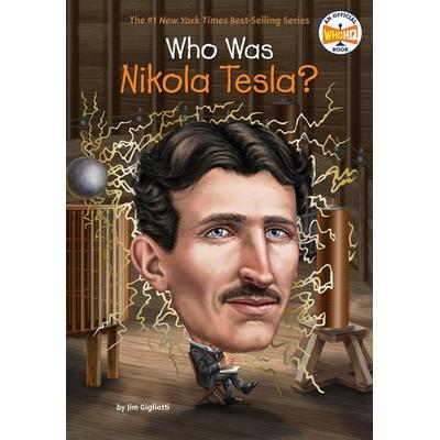 Who Was Nikola Tesla?, Taschenbuch von Jim Gigliotti,Who Hq, KNV Besorgung, 978-0-448-48859-2