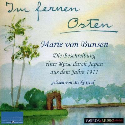 Im fernen Osten - Marie Bunsen, Audio, 4064066297534