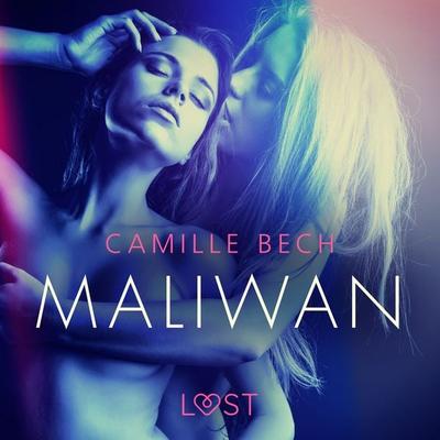 Maliwan – Une nouvelle érotique - Camille Bech, Audio, 9788726635812