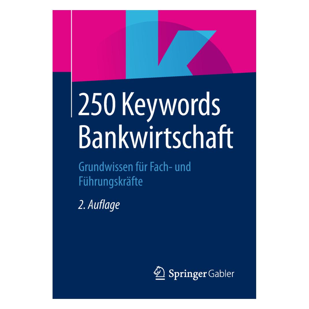 Springer 250 Keywords Bankwirtschaft (Deutsch, Softcover, Springer Fachmedien Wiesbaden) (56014100)