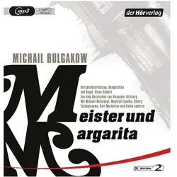 Meister und Margarita, Hörbücher von Klaus Buhlert, Felix Manteuffel, Michael Rotschopf, Dietmar Bär, Karl Markovics, Manfred Zapatka, Valery Tscheplanowa, Alexander Nitzberg, Michail Bulgakow