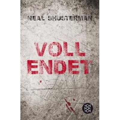 Vollendet – Die Flucht (Band 1), Taschenbuch von Neal Shusterman, FISCHER Kinder- und Jugendtaschenbuch