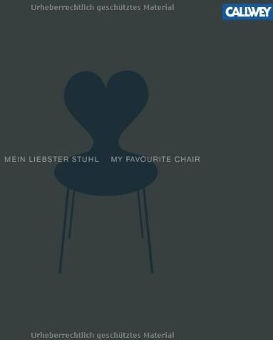 Sandra Hofmeister - Mein liebster Stuhl / My Favourite Chair: Von Architekten, Designern und ihren Lieblingsstühlen. Of Architects, Designers and their Favourite Chairs - Preis vom 30.09.2026 22:30:23 h