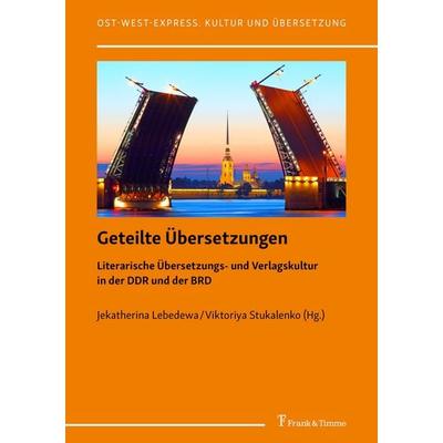 Geteilte Übersetzungen, Taschenbuch von , Frank & Timme, 978-3-7329-1023-6