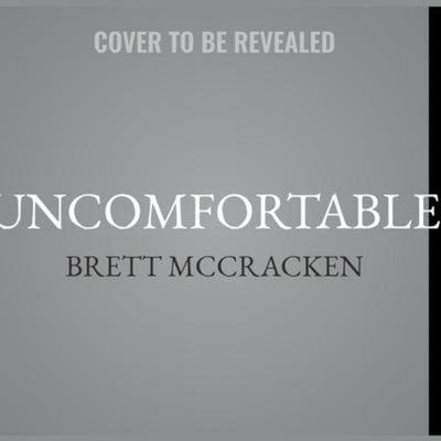 Uncomfortable - Brett McCracken, CD, 9798200508679