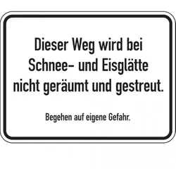 Dreifke® Hinweisschild, Dieser Weg wird bei Schnee- und Eisglä - 400x300x2 mm Aluverbund