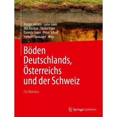 Böden Deutschlands, Österreichs und der Schweiz, Gebundene Ausgabe von , Springer Berlin, 978-3-8274-2283-5