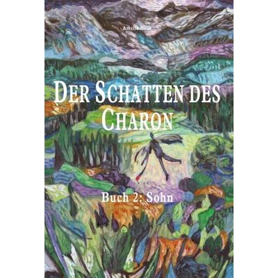 DER SCHATTEN DES CHARON, Gebundene Ausgabe von Amelie Bitar, Tredition, 978-3-347-01110-6