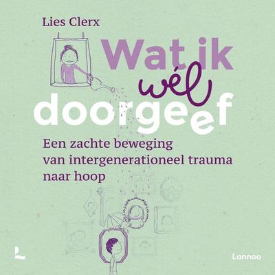 Wat ik wél doorgeef - Lies Clerx, Audio, 9789059968196