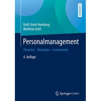 Personalmanagement, Gebundene Ausgabe von Ruth Stock-Homburg,Matthias Gross, Springer Fachmedien Wiesbaden GmbH, 978-3-658-26080-4