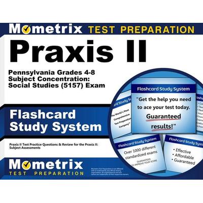 PRAXIS II Pennsylvania Grades 4-8 Subject Concentration: Social Studies (5157) Exam Flashcard Study System, Nonbook von , Mometrix Media Llc,