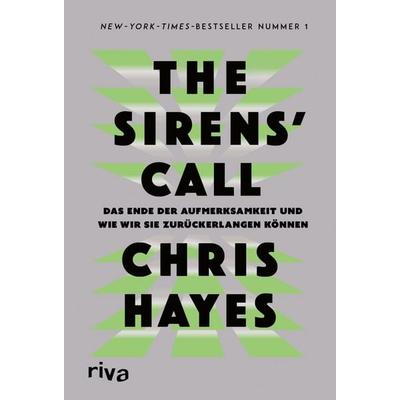 The Sirens’ Call, Gebundene Ausgabe von Chris Hayes, Riva, 978-3-7423-2932-5