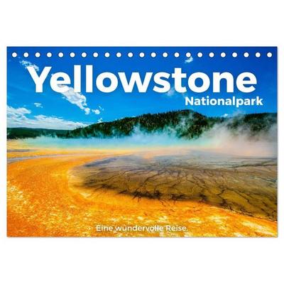 Yellowstone Nationalpark - Eine wundervolle Reise. (Tischkalender 2027 DIN A5 quer), CALVENDO Monatskalender