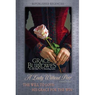 A Lady Without Peer, Taschenbuch von Grace Burrowes, Grace Burrowes Publishing, 978-1-952443-59-6