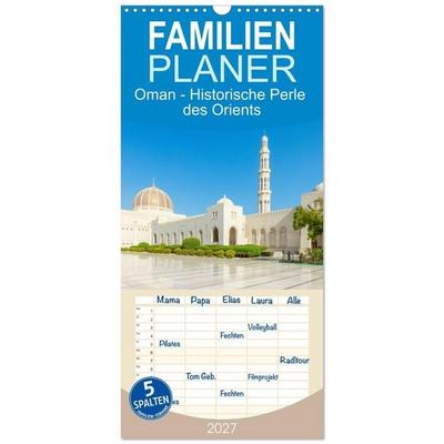 Familienplaner 2027 - Oman - Historische Perle des Orients mit 5 Spalten (Wandkalender, 21 x 45 cm) CALVENDO
