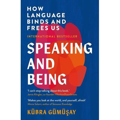 Speaking and Being, Taschenbuch von Kubra Gumusay, Profile, 978-1-78816-850-2
