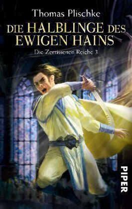 Thomas Plischke - Die Zerrissenen Reiche, 3: Die Halblinge des Ewigen Hains - Preis vom 11.10.2026 15:43:13 h