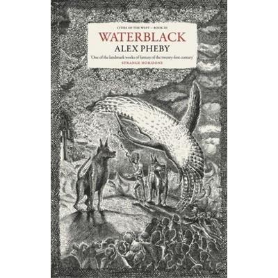 Waterblack, Taschenbuch von Alex Pheby, Turnaround, 978-1-913111-78-6