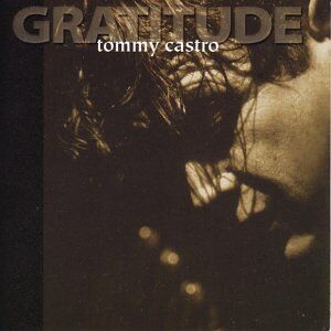 Tommy Castro - Gratitude - Preis vom 09.10.2026 07:28:09 h