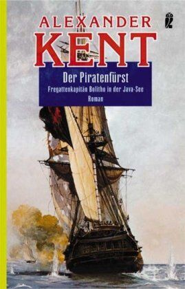 Alexander Kent - Der Piratenfürst Fregattenkapitän Bolitho in der Java-See - Preis vom 11.10.2026 03:10:56 h