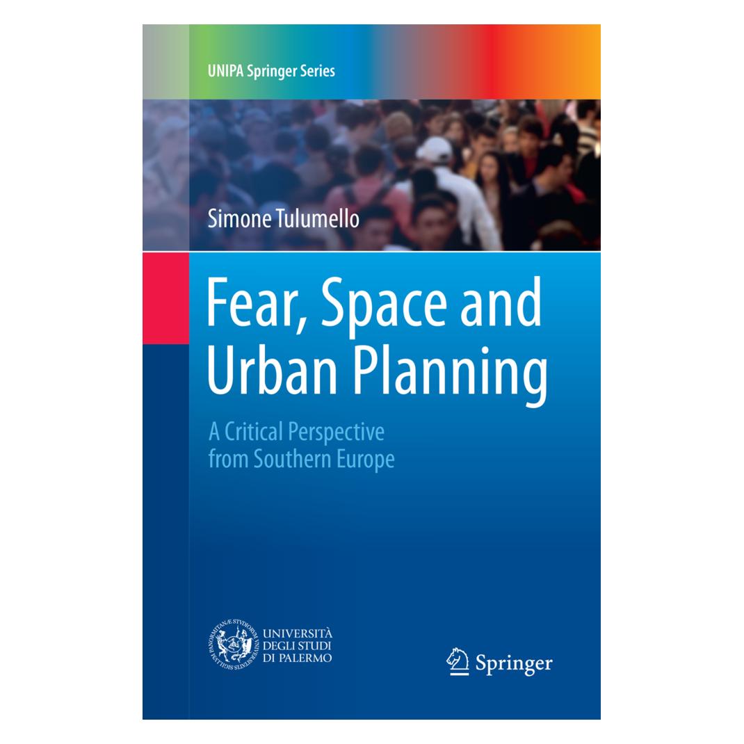 Springer Fear, Space and Urban Planning (Englisch, Softcover, Simone Tulumello) (56006189)
