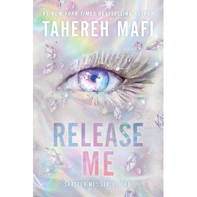 Release Me, Gebundene Ausgabe von Tahereh Mafi, Harper Collins Publ. USA, 978-0-06-341905-6