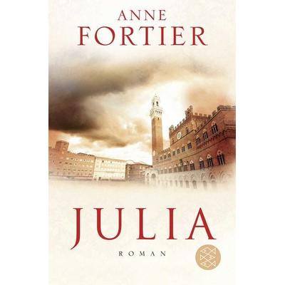 Julia, Taschenbuch von Anne Fortier, Fischer Taschenbuch Verlag