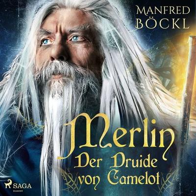 Merlin - Der Druide von Camelot - Manfred Böckl, Audio, 9788726677164
