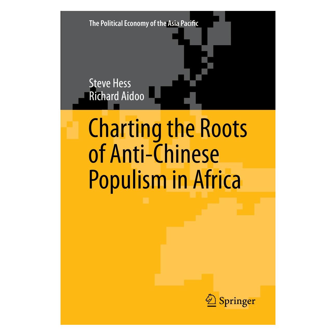 Springer Hess:Charting the Roots of Anti-Chinese (Englisch, Hardcover, Richard Aidoo, Steve Hess) (9783319176284)