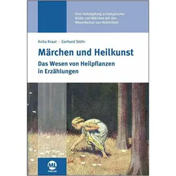 Märchen und Heilkunst, Ratgeber von Gerhard Stöhr, Anita Kraut, Anita Stöhr Kraut