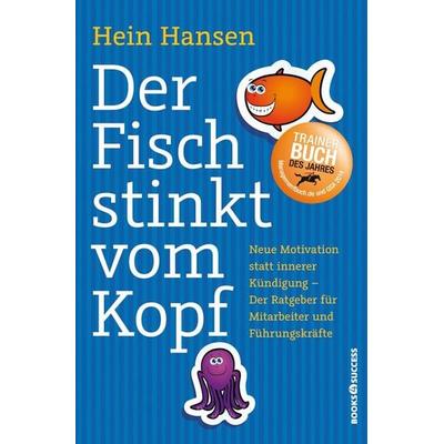 Der Fisch stinkt vom Kopf, Taschenbuch von Hein Hansen, Books4success